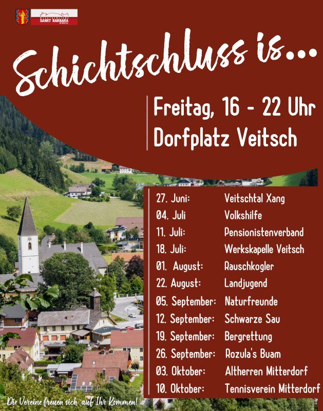 🫶 𝗦𝗰𝗵𝗶𝗰𝗵𝘁𝘀𝗰𝗵𝗹𝘂𝘀𝘀 𝗶𝘀...𝗶𝗺 𝗢𝗿𝘁𝘀𝘁𝗲𝗶𝗹 𝗩𝗲𝗶𝘁𝘀𝗰𝗵ⵑ🎉
Der Schichtschluss ist längst zur festen Tradition im Ortsteil Veitsch geworden – und auch heuer laden euch unsere Vereine an vielen Freitagen wieder herzlich ein, den Feierabend gemeinsam ausklingen zu lassen.
Was euch erwartet? Wie immer: regionale Schmankerl 🥨, kühle Getränke 🍷, Musik 🎼 jede Menge gute Laune und vor allem ein geselliges Miteinander unter freiem Himmel 🌳.
𝗪𝗼?
Dorfplatz Veitsch
𝗪𝗮𝗻𝗻:
16 - 22 Uhr
𝗗𝗶𝗲 𝗧𝗲𝗿𝗺𝗶𝗻𝗲:
➡ 27. Juni: Veitschtal Xang
➡ 11. Juli: Pensionistenverband
➡ 18. Juli: Werkskapelle Veitsch
➡ 01. August: Rauschkogler
➡ 22. August: Landjugend
➡ 05. September: Naturfreunde
➡ 12. September: Schwarze Sau
➡ 19. September: Bergrettung
➡ 26. September: Rozulas Buam
➡ 03. Oktober: Altherren Mitterdorf
➡ 10. Oktober: Tennisverein Mitterdorf
Die Vereine freuen sich auf dein Kommen!
❤